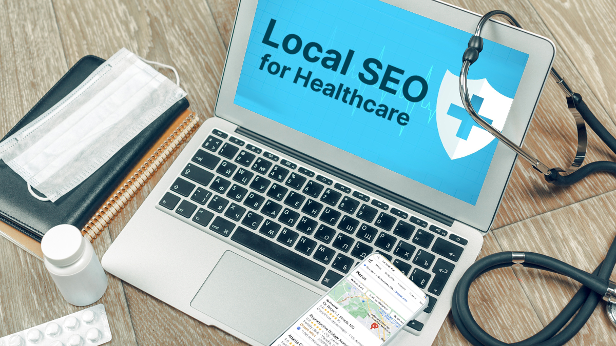 Local SEO for Healthcare