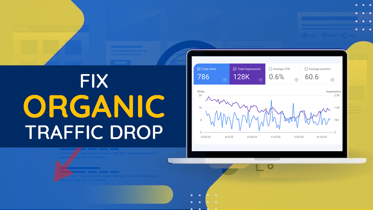 Understanding The Causes Of Organic Traffic Drop - How To Fix It